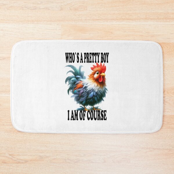 Item preview, A pretty boy chicken with funny quote designed and sold by LoneAngel.
