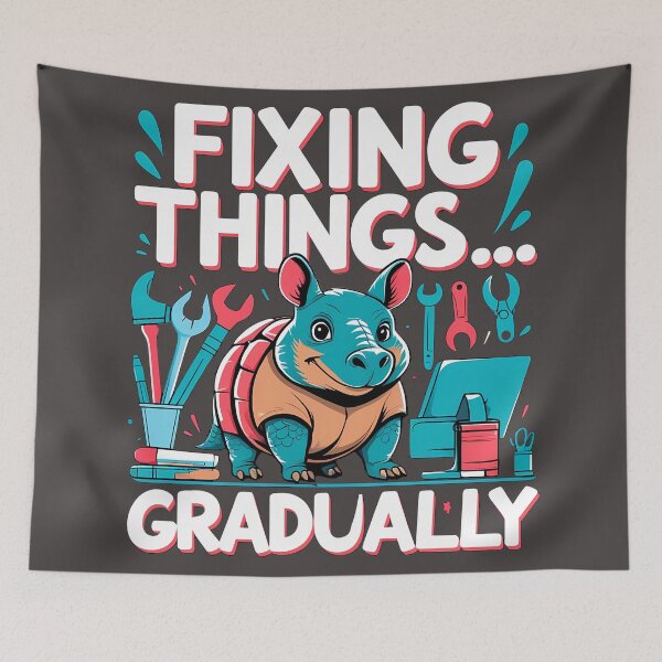 Item preview, Fixing Things Gradually Armadillo Business humor Design designed and sold by FoxyJags.