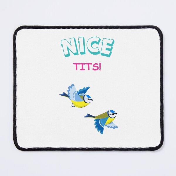 Item preview, Nice Tits! designed and sold by ElectricHamster.