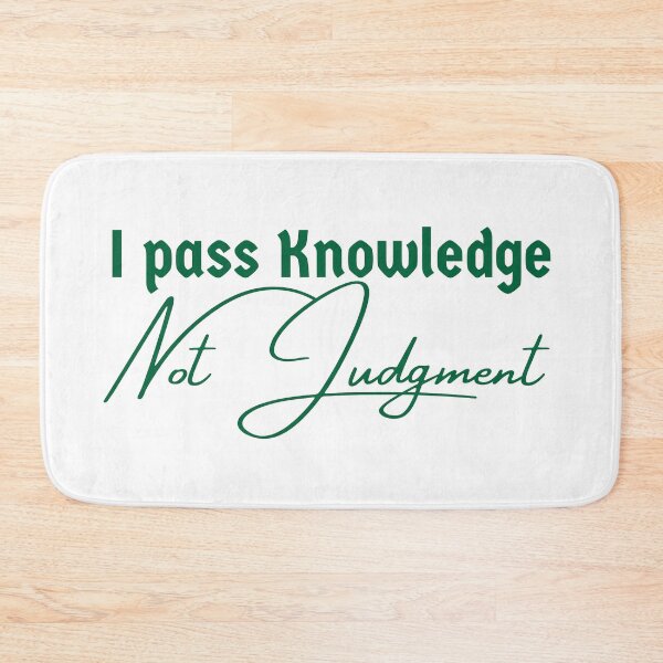 Item preview, I Pass Knowledge, Not Judgment - The Stoic Teacher’s Reminder designed and sold by LexaArtworks.