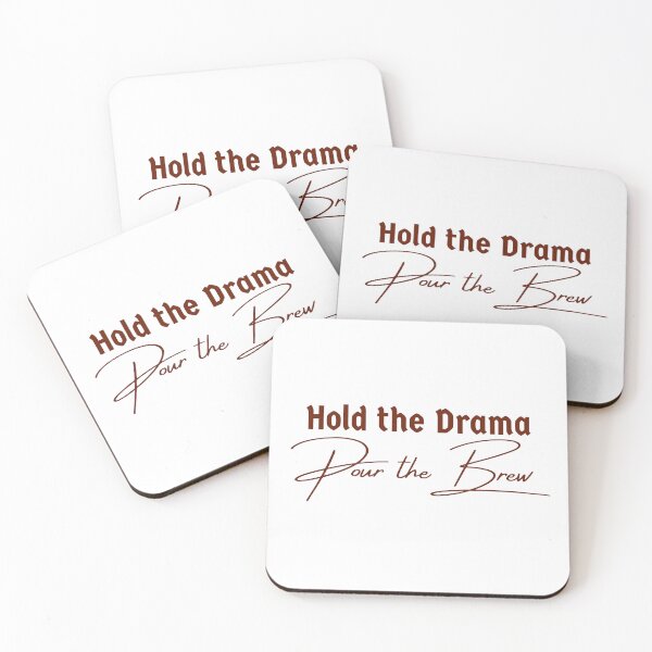Item preview, Hold the Drama, Pour the Brew - A Stoic Take on Coffee and Calm designed and sold by LexaArtworks.