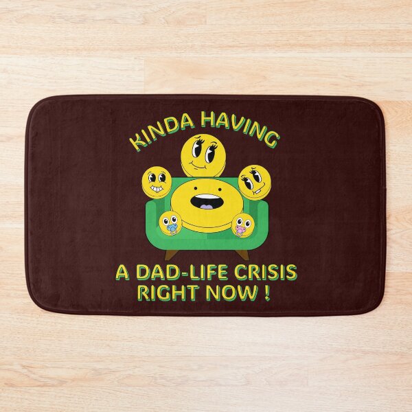 Item preview, KINDA HAVING A DAD-LIFE CRISIS RIGHT NOW ! designed and sold by FREEKNSTEIN.