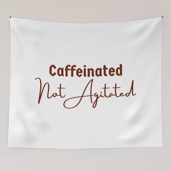 Item preview, Caffeinated, Not Agitated - A Stoic Take on Coffee and Calm designed and sold by LexaArtworks.