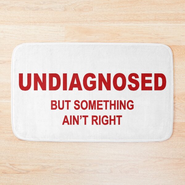 Item preview, Undiagnosed But Something Ain't Right T-Shirt - Funny Mental Health Graphic Tee designed and sold by EvelysEmelia.