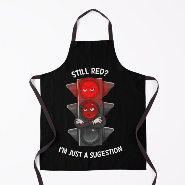 Item preview, Funny Traffic Light Still Red? I’m Just a Suggestion. designed and sold by Uglyandcute.