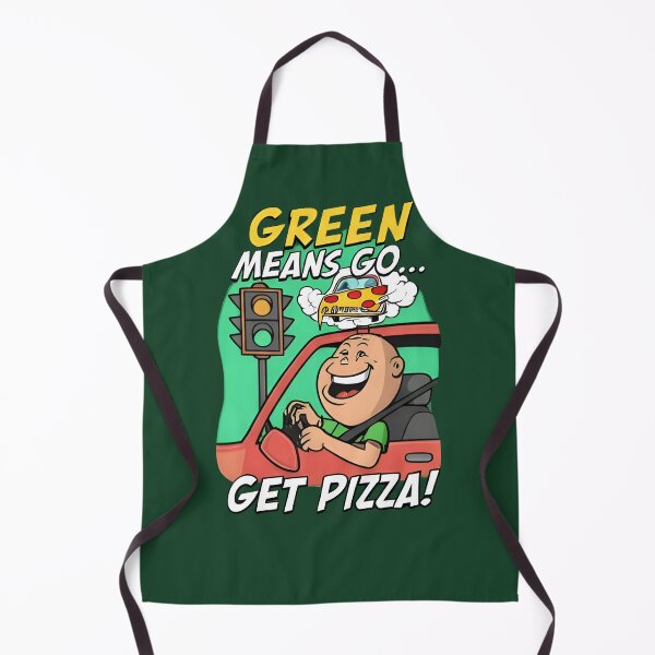 Item preview, Funny Traffic Light Green Means GO... Get Pizza designed and sold by Uglyandcute.