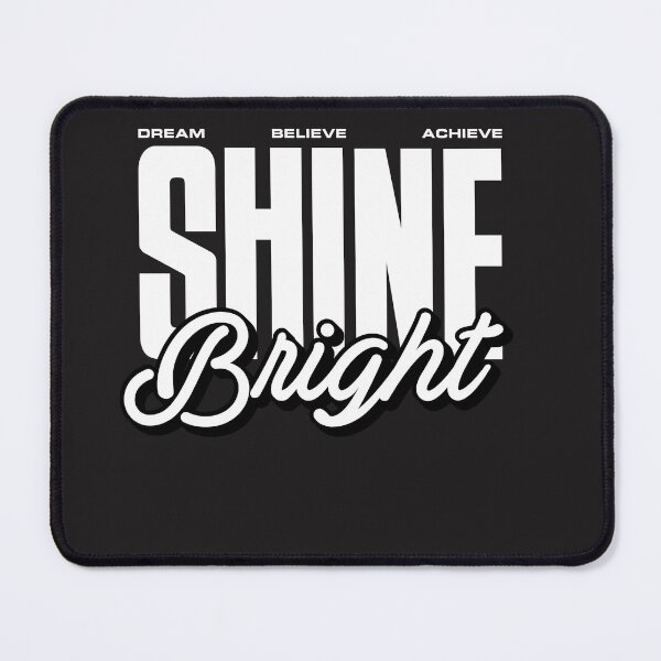 Item preview, Shine Bright, Dream, Believe, Achieve designed and sold by universe-hold ⭐⭐⭐⭐⭐.