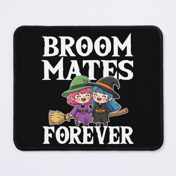 Item preview, BROOMMATES FOREVER - WITCH HALLOWEEN designed and sold by KEF Custom.