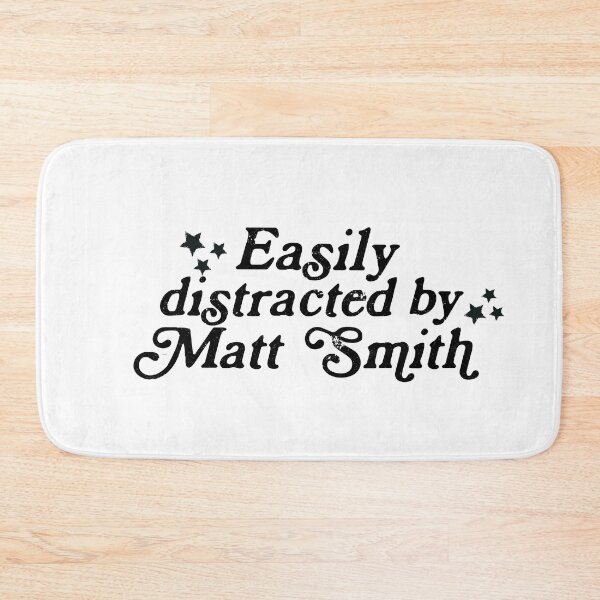 Item preview, Matt Smith Easily distracted by designed and sold by baranskini.
