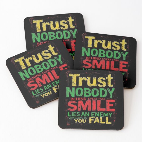 Item preview, Trust Nobody — Fake Smiles Hide Enemies designed and sold by LuisaRoots77.