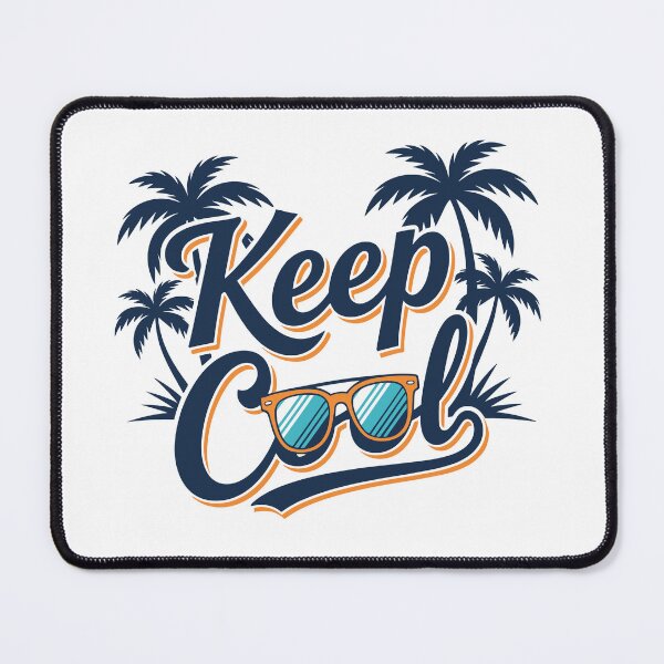 Item preview, KEEP COOL, Fun and Relaxed Design designed and sold by SparkleVibes.