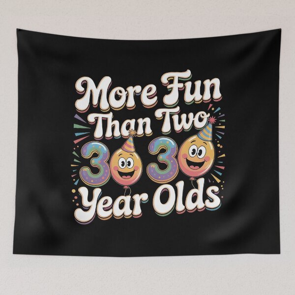 Item preview, More Fun Than Two 30 Year Olds designed and sold by Redgiant87x.
