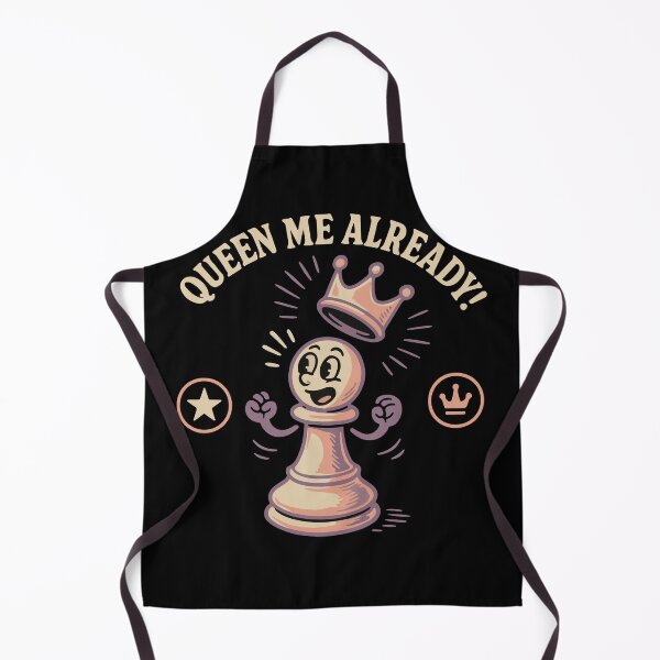 Item preview, Queen Me Already Chess Player Funny Chess designed and sold by LuminOrb.