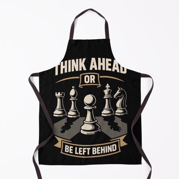Item preview, Think Ahead Or Be Left Behind Chess Player designed and sold by LuminOrb.