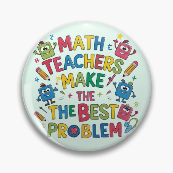 Item preview, Math Teachers Make the Best Problem - Funny Teacher Design designed and sold by StudioBy-ColorNest.