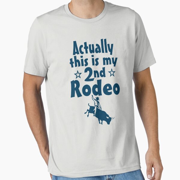 Item preview, Actually this is my 2nd Rodeo designed and sold by goodtogotees.