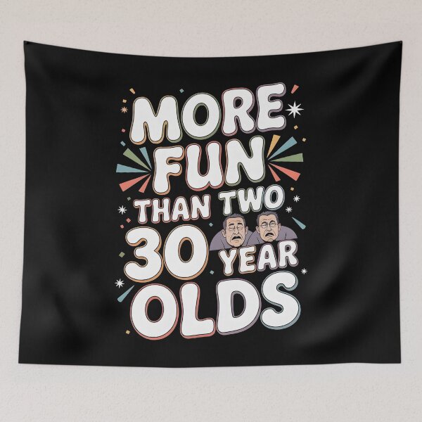 Item preview, More Fun Than Two 30 Year Olds designed and sold by Redgiant87x.