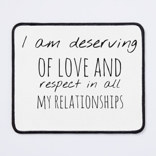 Item preview, I Am Deserving of Love and Respect – Affirmation – Self-Worth Typography Design designed and sold by Camila  Ardila.