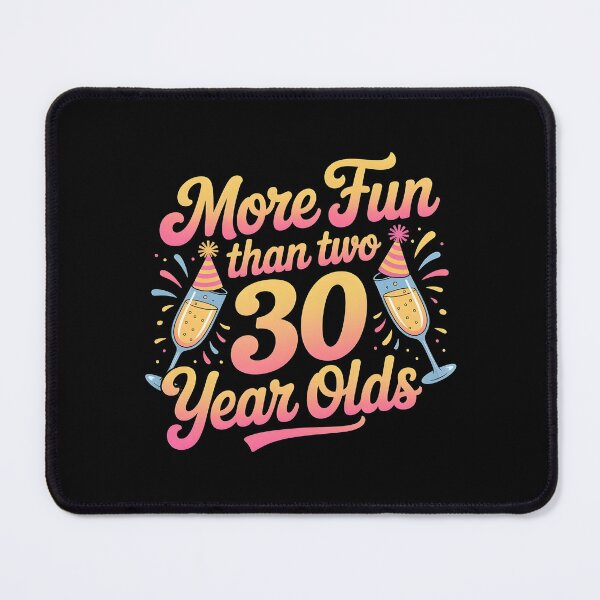 Item preview, More Fun Than Two 30 Year Olds designed and sold by Redgiant87x.