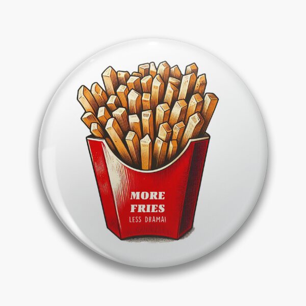 Artikelvorschau, More Fries, less drama entworfen und verkauft von rritaberlin.