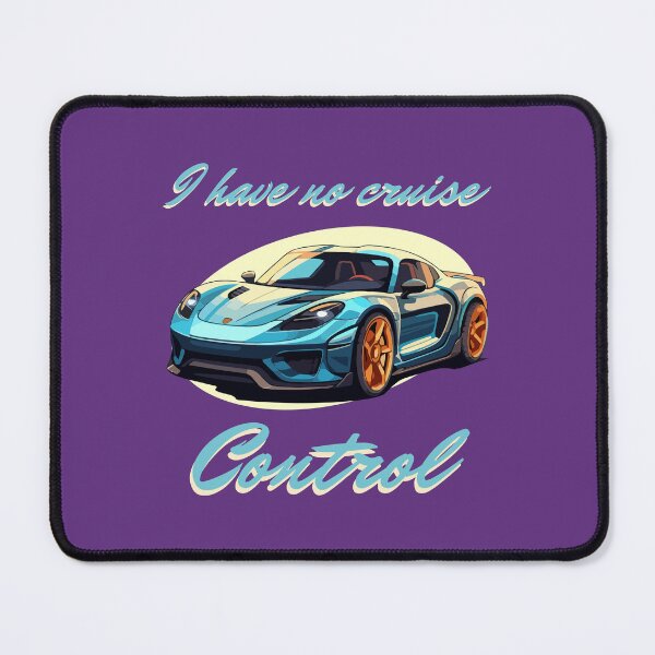 Item preview, I have no cruise control designed and sold by BritishDelights.