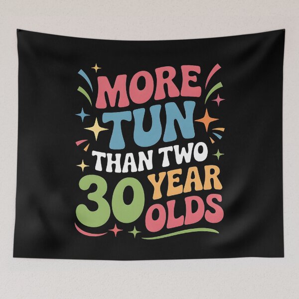 Item preview, More Fun Than Two 30 Year Olds designed and sold by Redgiant87x.