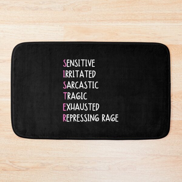 Item preview, SISTER: Sensitive, irritated, sarcastic, tragic, exhausted, repressing rage - Funny sister quotes designed and sold by mimiscreativity.