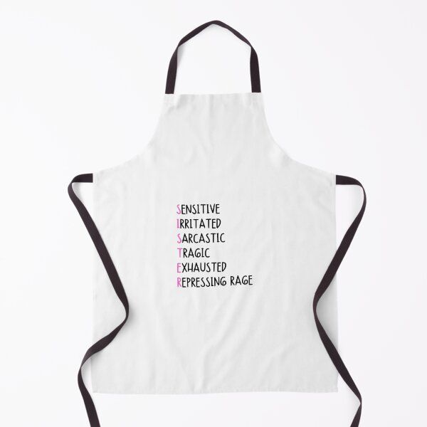 Item preview, SISTER: Sensitive, irritated, sarcastic, tragic, exhausted, repressing rage - Funny sister quotes designed and sold by mimiscreativity.
