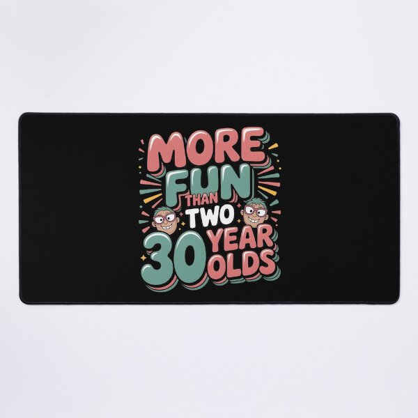Item preview, More Fun Than Two 30 Year Olds designed and sold by Redgiant87x.