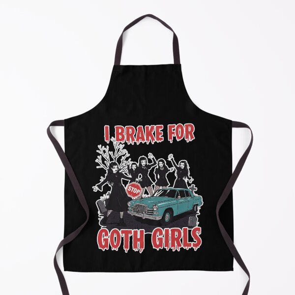 Item preview, I Brake for Goth Girls Funny designed and sold by TeeARTHY.