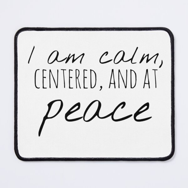 Item preview, I Am Calm, Centered, and at Peace – Affirmation – Inner Stillness Typography Design designed and sold by Camila  Ardila.