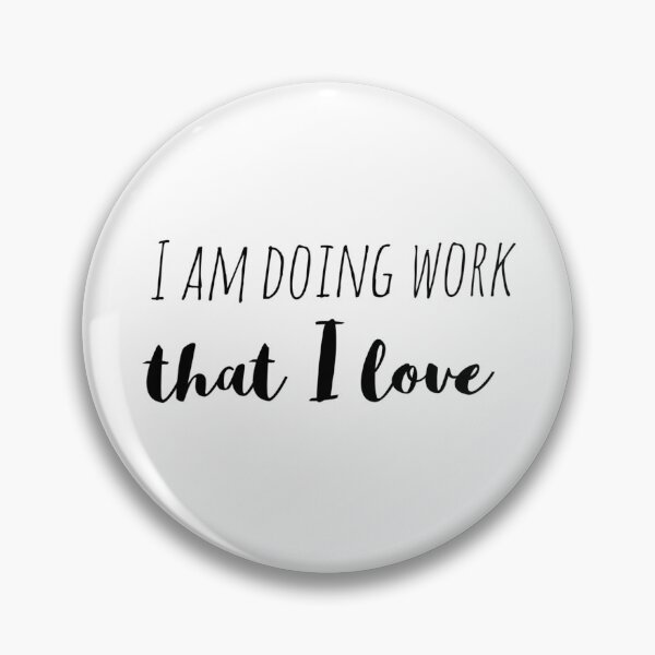 Item preview, I Am Doing Work That I Love – Affirmation – Passion and Purpose Typography Design designed and sold by Camila  Ardila.