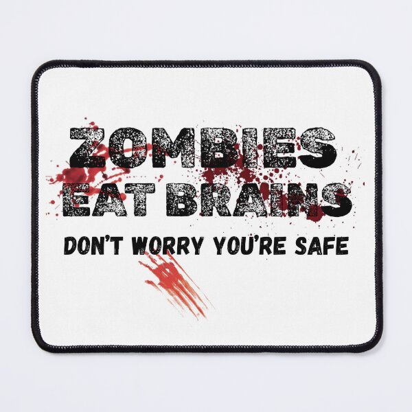 Item preview, zombies eat brains don't worry , you're safe designed and sold by ikramart11.