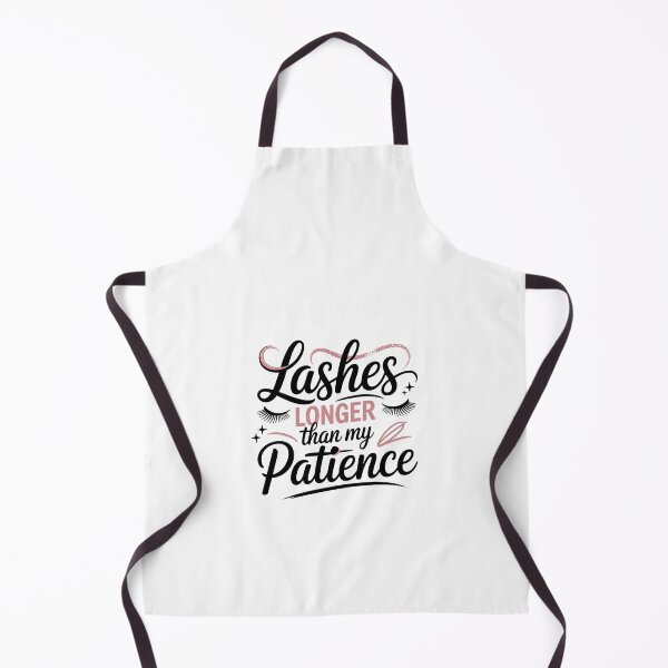 Item preview, Lashes longer than my patience - beauty humor motto designed and sold by CleanDecor.