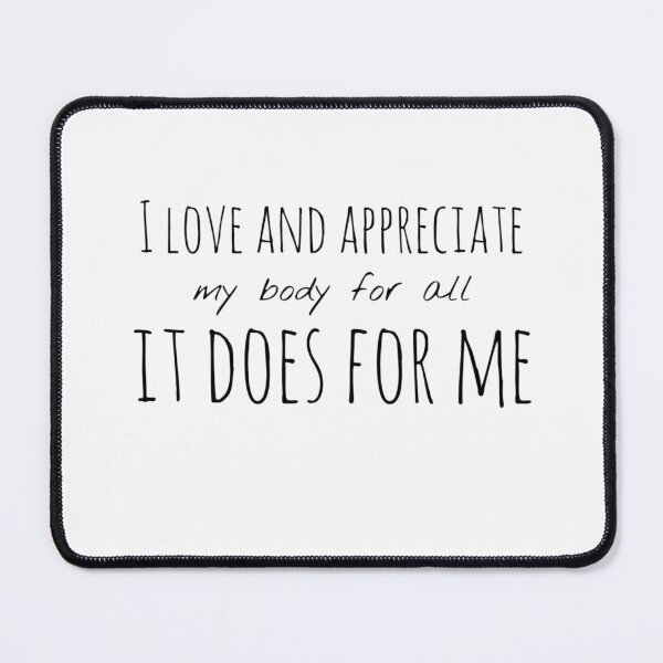 Item preview, I Love and Appreciate My Body for All It Does for Me – Affirmation – Grateful Body Typography Design designed and sold by Camila Ardila.