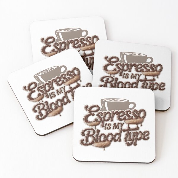 Item preview, Espresso Is My Blood Type designed and sold by Momo7Designs.