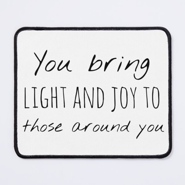 Item preview, You Bring Light and Joy to Those Around You – Affirmation – Radiant Energy Typography Design designed and sold by Camila Ardila.
