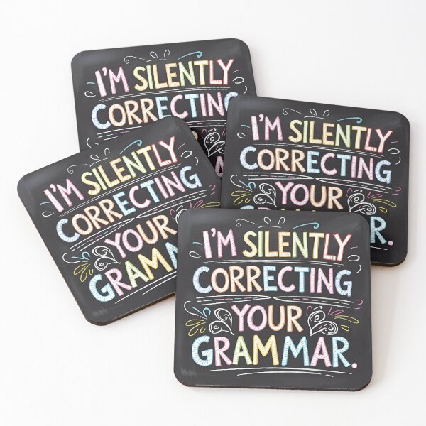 Item preview, ’m Silently Correcting Your Grammar – Funny Grammar Nerd Teacher Quote designed and sold by Paput & Parow.