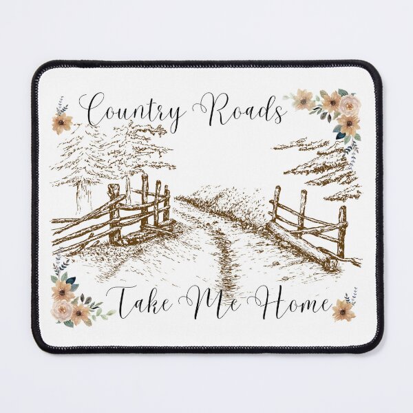 Item preview, Country Roads, Take me home designed and sold by Oops I'm Expressive.