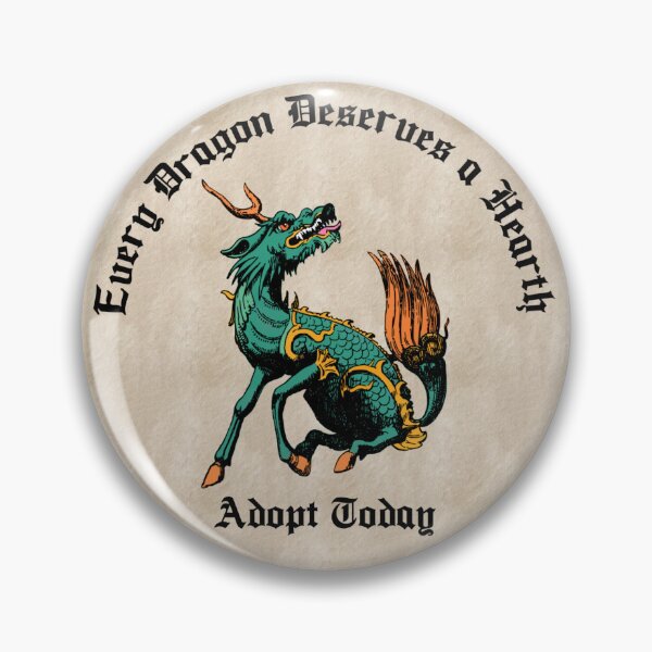 Item preview, EVERY DRAGON DESERVES A HEARTH / ADOPT TODAY designed and sold by birdgoatman.