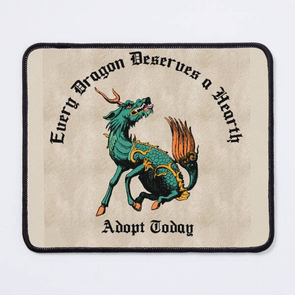 Item preview, EVERY DRAGON DESERVES A HEARTH / ADOPT TODAY designed and sold by birdgoatman.