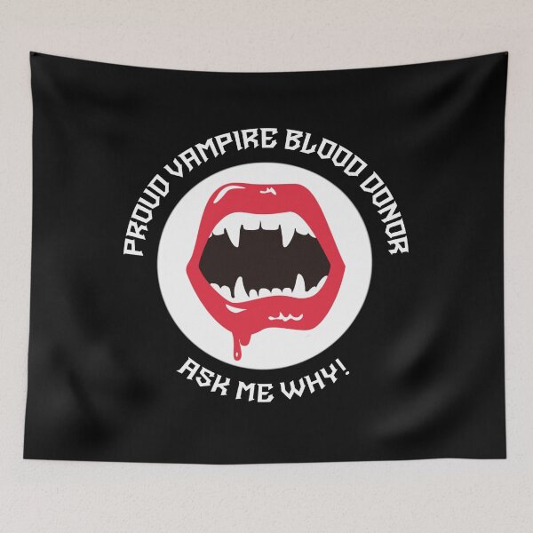 Item preview, PROUD VAMPIRE BLOOD DONOR / ASK ME WHY! designed and sold by birdgoatman.