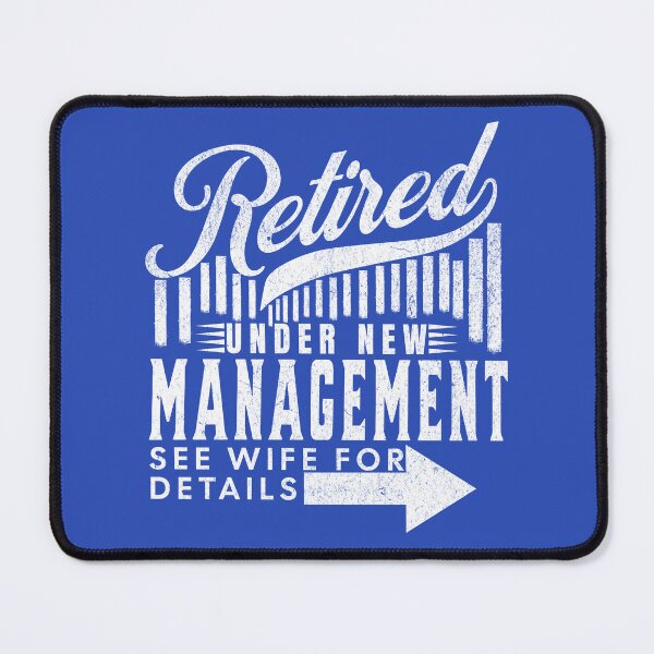 Item preview, vintage Funny Retirement quote for Husbands, Retired Under New Management See Wife for Details designed and sold by LuxeGraphix.