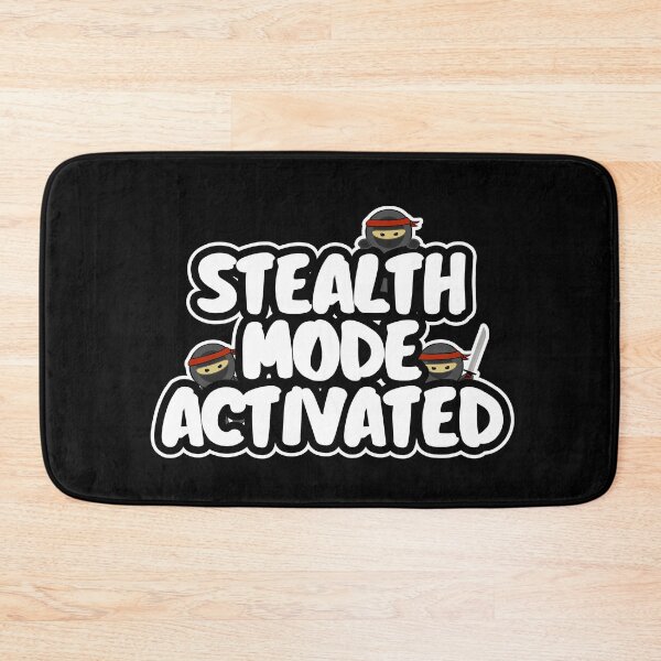 Item preview, Stealth Mode Activated  designed and sold by Creation Overload.