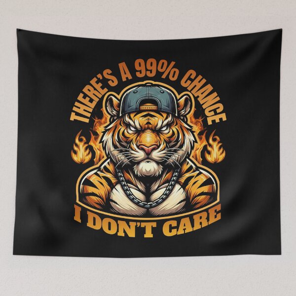 Item preview, There’s A 99% Chance I Don’t Care designed and sold by Belarte.shop.