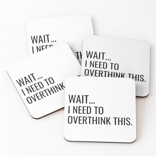 Item preview, WAIT...I NEED TO OVERTHINK THIS designed and sold by wildspirit50.