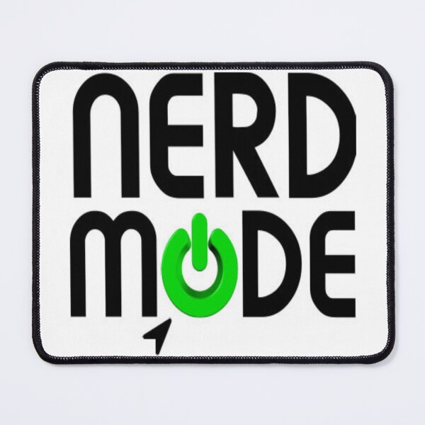 Item preview, Nerd Mode Official designed and sold by Spacebuckchuck.