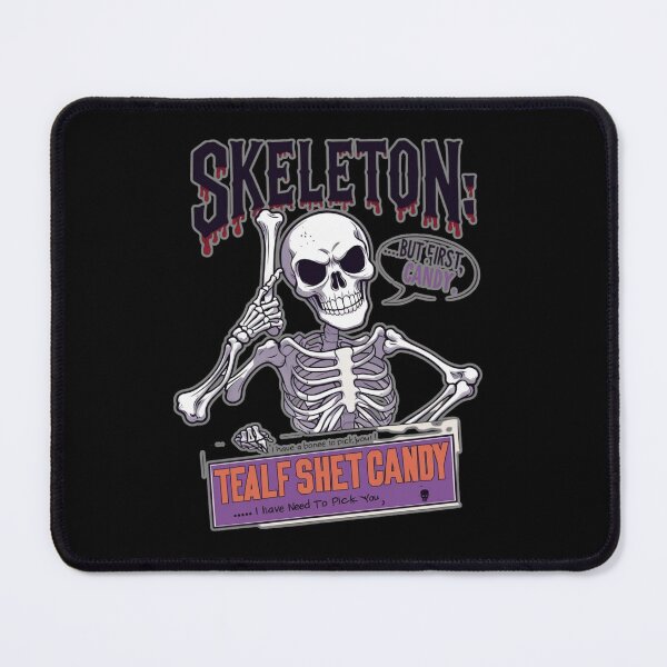 Item preview, Skeleton! I Have a Bone to Pick With You — But First, Candy ? designed and sold by FatsaStampa.