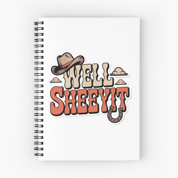 Item preview, WELL SHEEYIT - Funny Cowboy Southern Slang Design designed and sold by ByBryteG.
