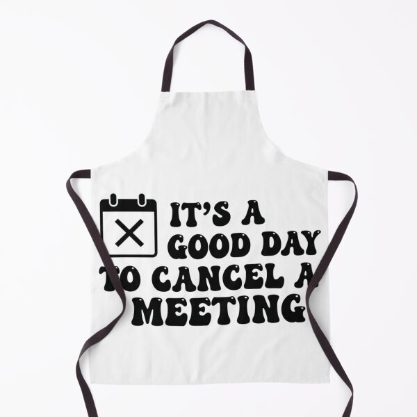 Item preview, It’s a Good Day to Cancel a Meeting – Funny Work Quote Design designed and sold by Teetreasure2.